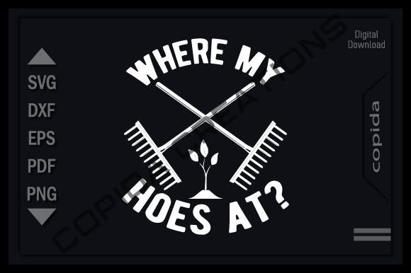 Download Where My Hoes at Svg Printable Cut File - Premium Resources