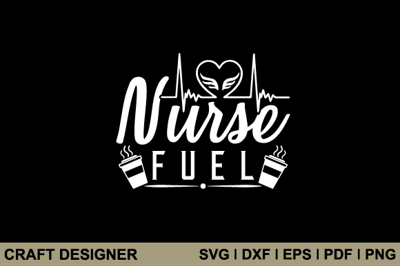 Download Nurse Fuel Svg Printable Cut File - Printable cut file Collection