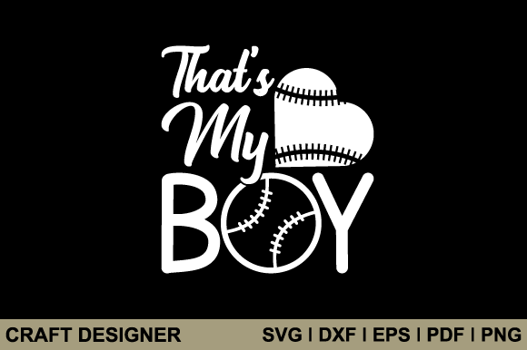 Download That's My Boy Svg Printable Cut File - Premium Bundle