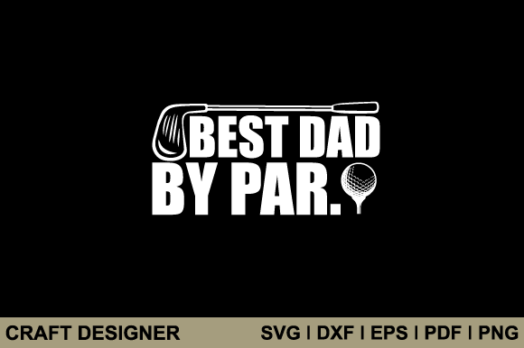 Download Best Dad by Par Svg Printable Cut File - Printable cut file Collection